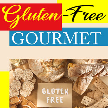 Gluten-Free Gourmet